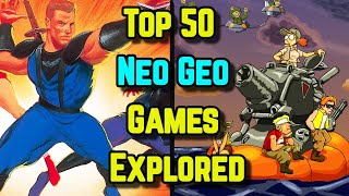 Top 50 Neo Geo Games That You Must Play Before You Die  Explored [upl. by Aipotu]