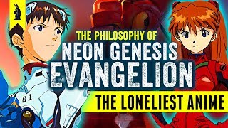 The Loneliest Anime – The Philosophy of Neon Genesis Evangelion – Wisecrack Edition [upl. by Lindley]