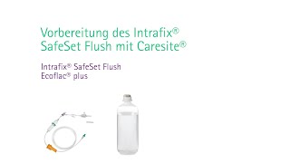 Anwendungsfilm Intrafix® SafeSet Flush [upl. by Heeley]