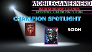 Scion Raid Shadow Legends F2P Champion Spotlight [upl. by Nannaihr]