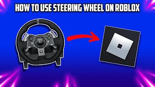 How To Use A Steering Wheel on Roblox [upl. by Aiasi158]