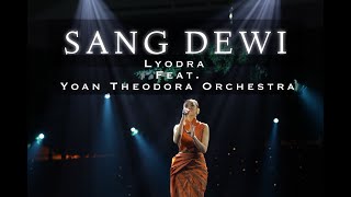 LYODRA  SANG DEWI  Yoan Theodora Orchestra [upl. by Moreville]