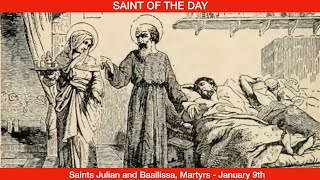 Saints Julian and Basilissa Martyrs  January 9th [upl. by Yelwar]