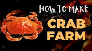 How To Make Crab Farm [upl. by Loralie]