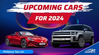 FUTURE CARS COMING this 2024 in the Philippines  Philkotse Top List [upl. by Brick]