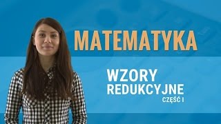 Matematyka  Wzory redukcyjne część pierwsza [upl. by Staci]