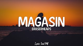 Magasin  Eraserheads Lyrics [upl. by Aihsenal]