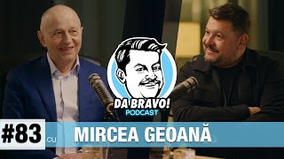 DA BRAVO Podcast 83 cu Mircea Geoana [upl. by Damal]