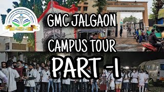 GMC JALGAON CAMPUS TOUR PART 1 neetcounselling [upl. by Ferneau]