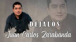 Juan Carlos Zarabanda  Dejalos Audio Oficial [upl. by Yneffit259]