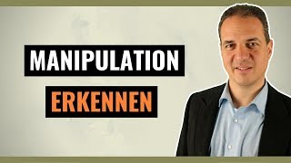 Manipulation erkennen und abwehren  So erkennen Sie verdeckte Manipulatoren [upl. by Croteau]