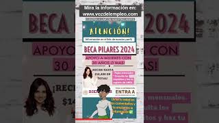 Beca pilares registro para mujeres de 30 años en adelante✅ [upl. by Bancroft830]