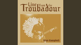 Gentle On My Mind Live From The Troubadour  2008 [upl. by Allisan]