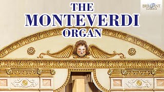 The Monteverdi Organ [upl. by Elleahcim]