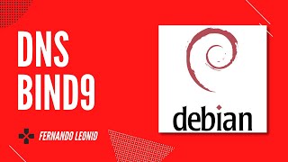 01  Servidor DNS BIND9  Debian 10 [upl. by Elly]