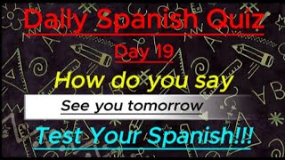 Daily Spanish Quiz Day 19 [upl. by Gnah372]