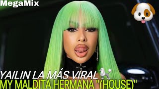 YAILIN LA MÁS VIRAL  SOY LA PERRA DE TU MARIO🐩 Mi MALDITA HERMANA👯‍♀️  “BIM BOM” house mix [upl. by Ikik608]