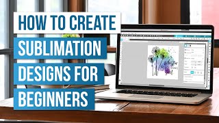 🔥 How to Create Sublimation Designs for Beginners [upl. by Tierza]