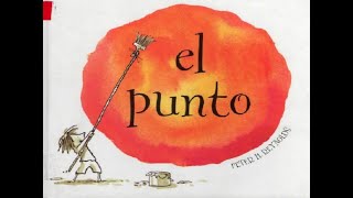 Cuento El Punto  De Peter Reynolds [upl. by Korie]