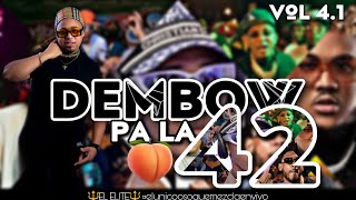 DEMBOW MIX VOL 41 PA LA 42 MEZCLANDO 🥃 EN VIVO 🔴 DJ PANDA RD [upl. by Aerol916]