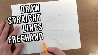 How to Draw Straight Lines Freehand [upl. by Ashbey638]