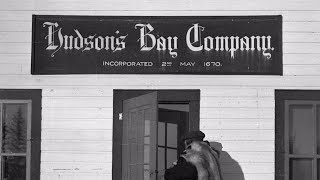 HISTORY OF  Hudson Bay Company [upl. by Wichman]