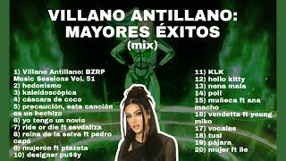 VILLANO ANTILLANO MIX  MAYORES ÉXITOS DE VILLANO ANTILLANO [upl. by Giustina]