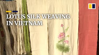 Lotus stems processed into fashionable ‘silk’ fabric by Vietnamese craftswoman [upl. by Julietta]