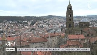 SUIVEZ LE GUIDE  Le PuyenVelay ville départ pour SaintJacquesdeCompostelle [upl. by Yendirb]