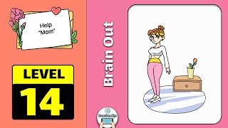 Brain Out Help Mom Level 14 Walkthrough [upl. by Dryfoos642]