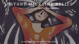 ☯ Instant Migraine Relief ☯  Soothing Music to Calm Migraines [upl. by Dareece]