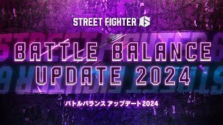 『ストリートファイター6』 バトルバランスアップデート2024 ハイライト映像 [upl. by Ivonne48]