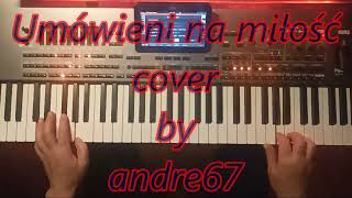 Umówieni na miłość  cover Korg pa4x [upl. by Sybil176]