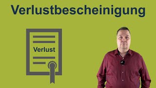 Verlustbescheinigung  6 Antworten auf die wichtigsten Fragen [upl. by Hoxie]