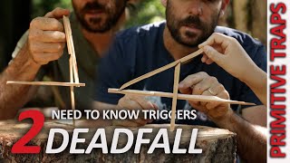 Primitive DEADFALL TRAP triggers you NEED TO KNOW [upl. by Cianca636]