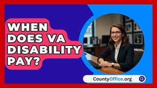 When Does VA Disability Pay  CountyOfficeorg [upl. by Coop]