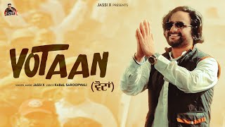 Votaan  Jassi X  Kabal Saroopwali  Latest Punjabi Songs 2024 [upl. by Pacien]