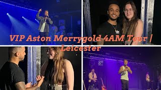 VIP Aston Merrygold 4AM Tour FT Nathan Gurd  Leicester 2023 [upl. by Yatnuhs352]