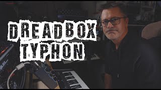 Dreadbox Typhon [upl. by Etteuqaj757]