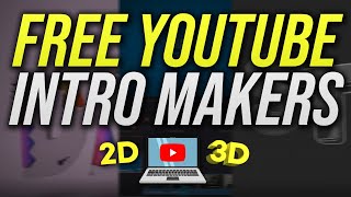 5 Ways to Make a YouTube Intro for FREE 2021 [upl. by Allenrad]