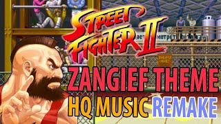 Street Fighter 2  Zangiefs Theme SNES Remake HQ Music [upl. by Adiel509]