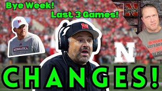 NEBRASKA Football Changes NEED TO HAPPEN During The Bye Week [upl. by Novaj]