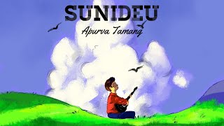 Sunideu  Apurva Tamang Official Video [upl. by Nivart625]