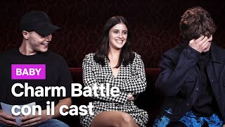 La Charm Battle con il cast di Baby  Netflix Italia [upl. by Wollis172]