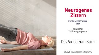 Neurogenes Zittern mit TRE® Tension and Trauma Release Exercises  das LehrVideo zum Buch [upl. by Enened]