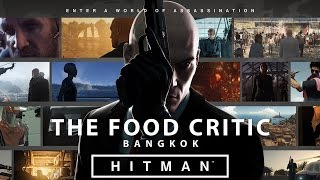 Hitman Elusive Target 17 The Food Critic Mission Briefing [upl. by Harifaz]