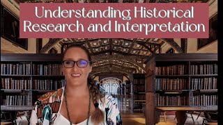 Understanding Historical Research and Interpretation [upl. by Feilak]