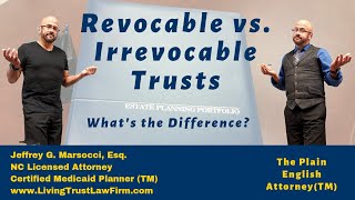 Revocable vs Irrevocable Trusts [upl. by Dennard885]