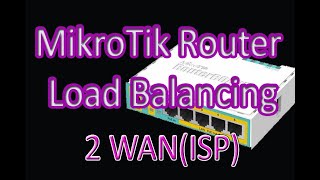 How to configuration load balancing MikroTik routers  MikroTik router Load balancing with 2 WAN [upl. by Ahsatam290]