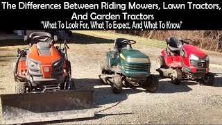 Differences Between Riding MowersLawn TractorsYard Tractors and Garden Tractors [upl. by Earlene]